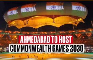 2030 कॉमनवेल्थ गेम्स की मेजबानी करेगा अहमदाबाद, भारत को 20 साल बाद मिली बड़ी जिम्मेदारी