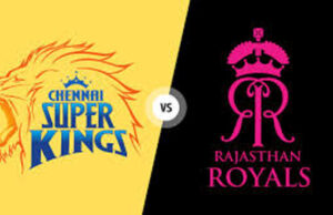 IPL 2026 राजस्थान और चेन्नई के बीच गुवाहाटी में महामुकाबला