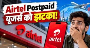 Airtel ने महंगे किए Postpaid Plans, अब ₹50 ज्यादा देने होंगे; विदेश जाने पर Free Data-Calling